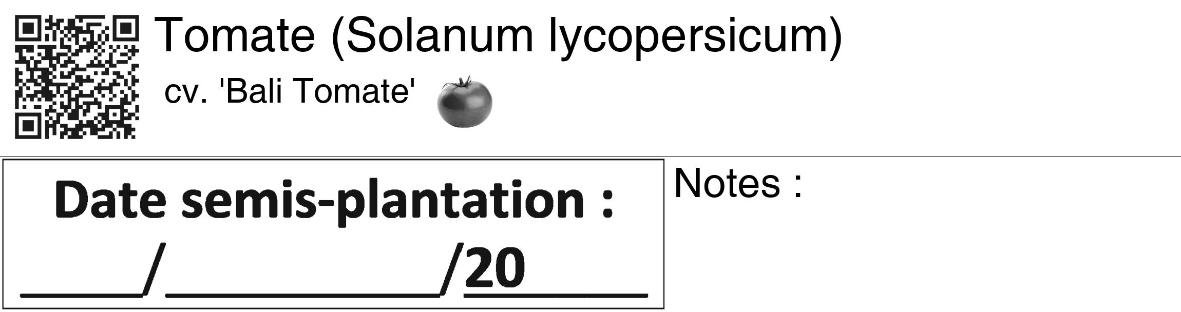 Étiquette de : Solanum lycopersicum cv. 'Bali Tomate' - format c - style noire60_basiquegrrvhel avec qrcode et comestibilité simplifiée