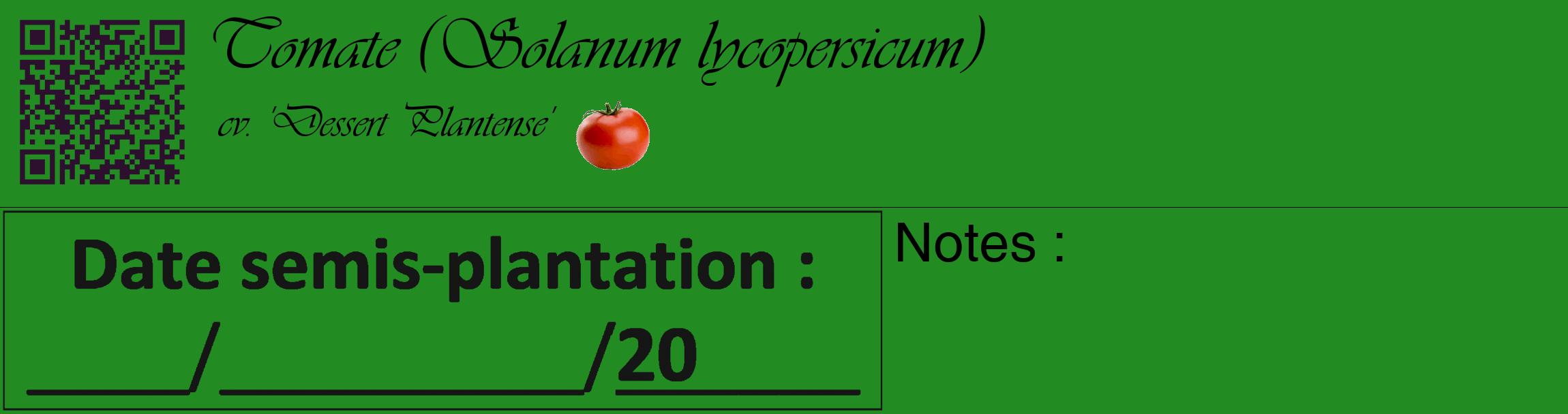 Étiquette de : Solanum lycopersicum cv. 'Dessert Plantense' - format c - style noire10_basique_basiqueviv avec qrcode et comestibilité simplifiée