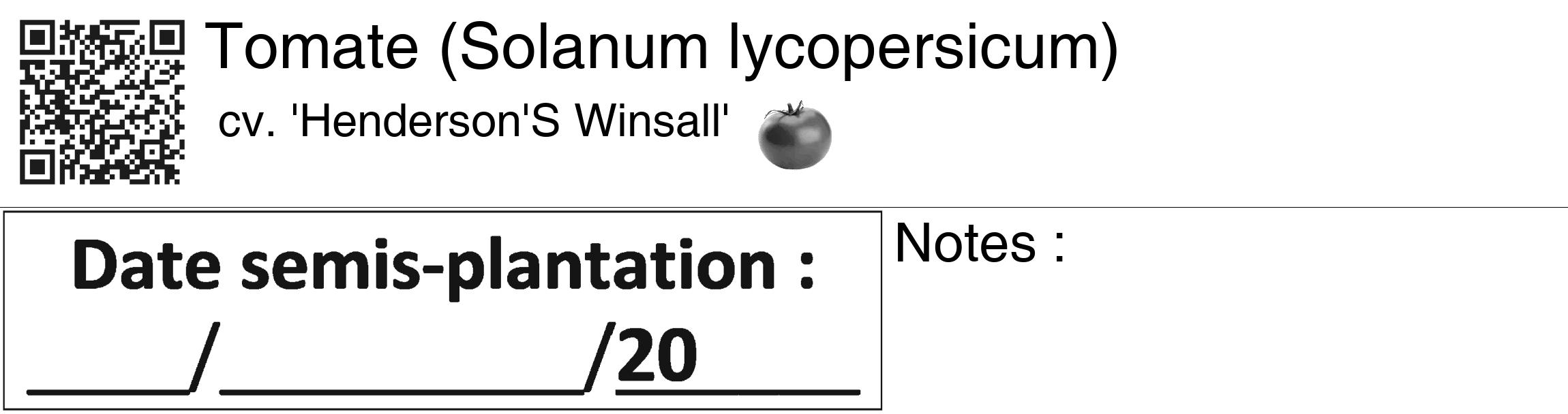 Étiquette de : Solanum lycopersicum cv. 'Henderson'S Winsall' - format c - style noire60_basiquegrrvhel avec qrcode et comestibilité simplifiée