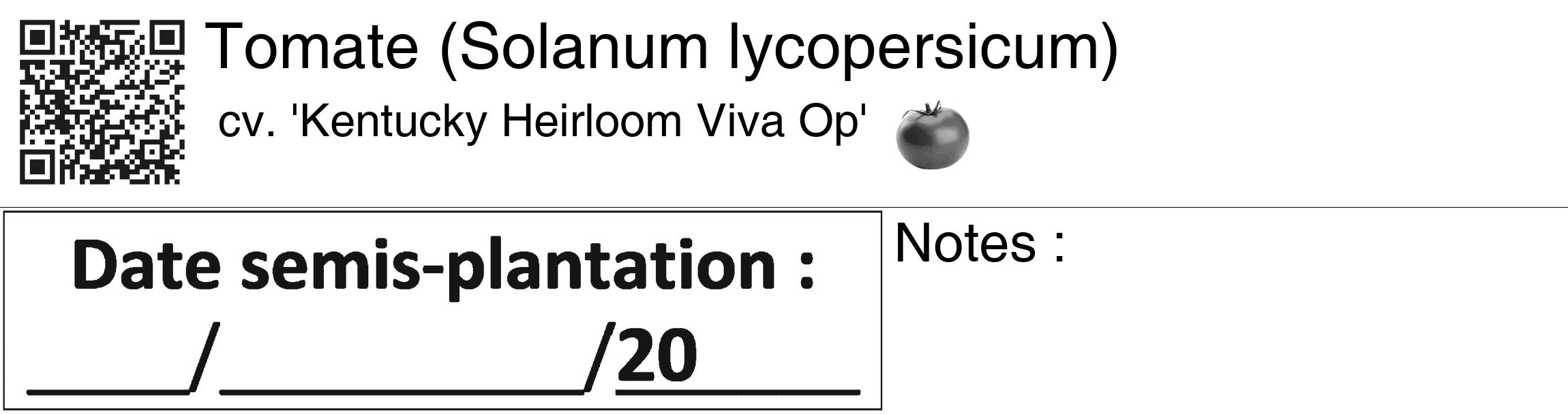 Étiquette de : Solanum lycopersicum cv. 'Kentucky Heirloom Viva Op' - format c - style noire60_basiquegrrvhel avec qrcode et comestibilité simplifiée
