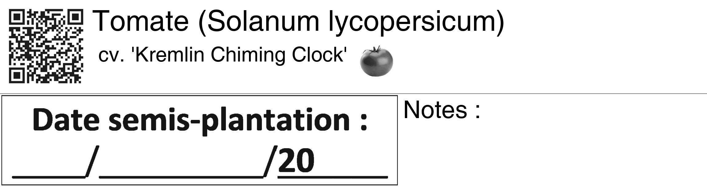 Étiquette de : Solanum lycopersicum cv. 'Kremlin Chiming Clock' - format c - style noire60_basiquegrrvhel avec qrcode et comestibilité simplifiée