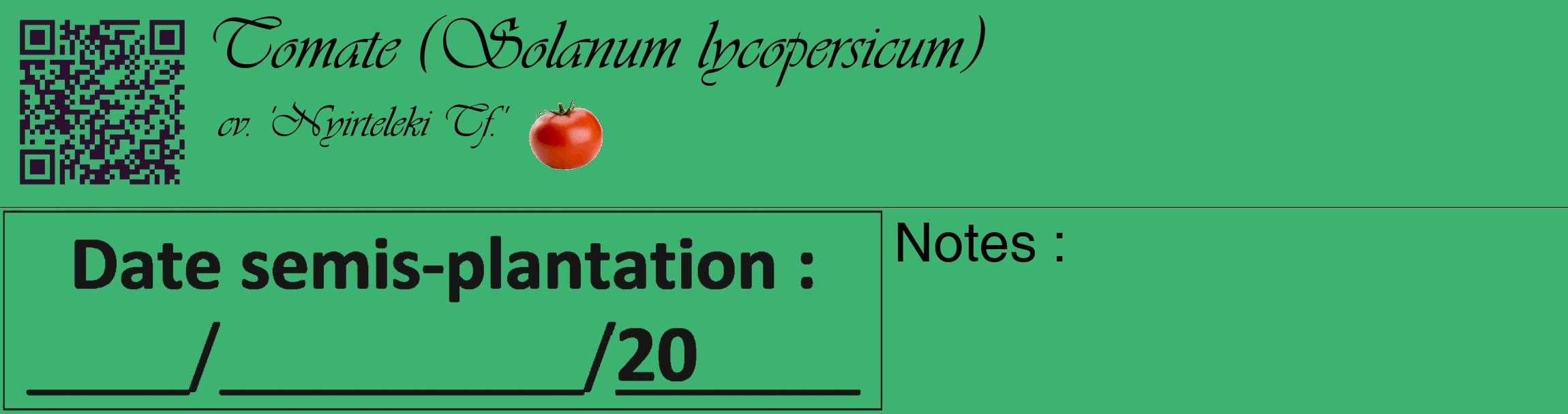 Étiquette de : Solanum lycopersicum cv. 'Nyirteleki Tf.' - format c - style noire12basique_basique_basiqueviv avec qrcode et comestibilité simplifiée
