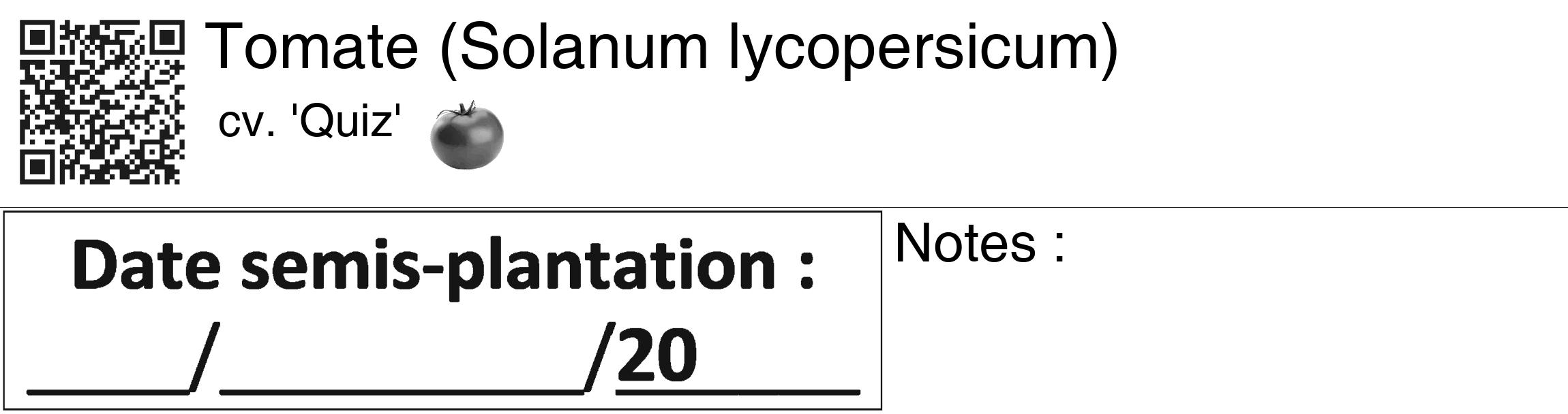 Étiquette de : Solanum lycopersicum cv. 'Quiz' - format c - style noire60_basiquegrrvhel avec qrcode et comestibilité simplifiée