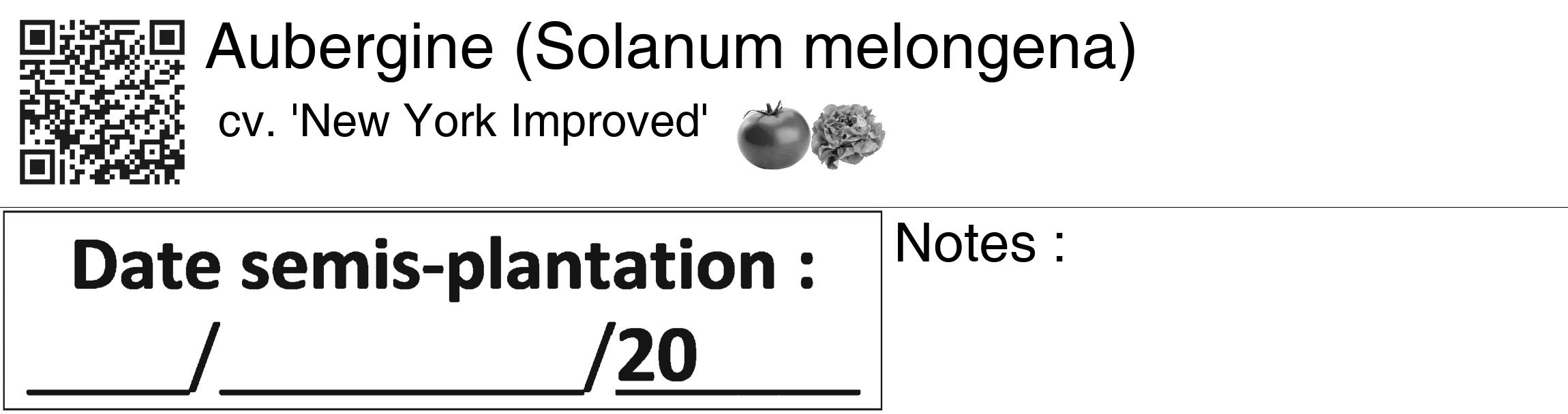 Étiquette de : Solanum melongena cv. 'New York Improved' - format c - style noire60_basiquegrrvhel avec qrcode et comestibilité simplifiée