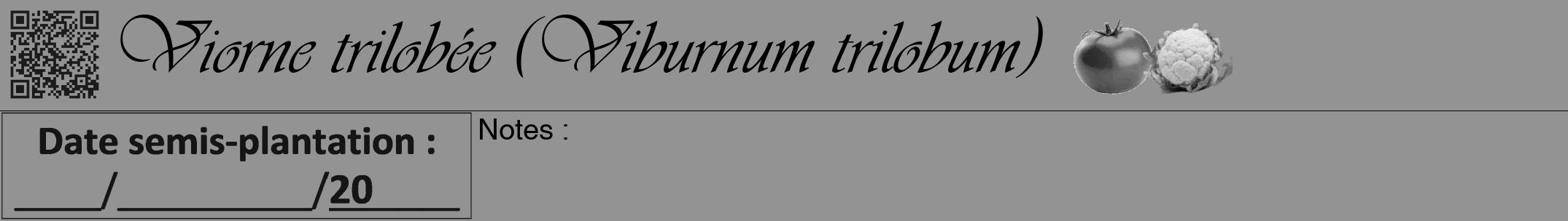 Étiquette de : Viburnum trilobum - format a - style noire44viv avec qrcode et comestibilité simplifiée