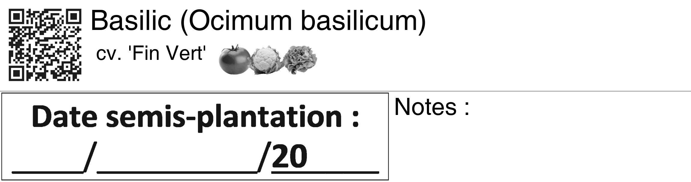 Étiquette de : Ocimum basilicum cv. 'Fin Vert' - format c - style noire60_basiquegrrvhel avec qrcode et comestibilité simplifiée