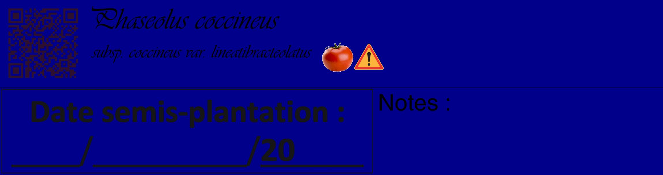 Étiquette de : Phaseolus coccineus subsp. coccineus var. lineatibracteolatus - format c - style noire7_basique_basiqueviv avec qrcode et comestibilité simplifiée